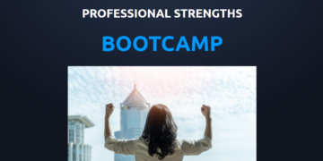 Attend Our Professional Strengths Bootcamp!