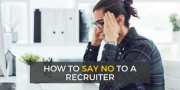 How to say no to a recruiter
