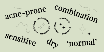 Skincare Routines For Oily, Sensitive & Dry Skin Types