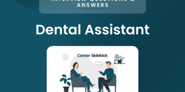 Top 15 Dental Assistant Interview Questions – Career Sidekick