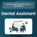 Top 15 Dental Assistant Interview Questions – Career Sidekick
