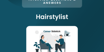 Top 15 Haristylist Interview Questions – Career Sidekick