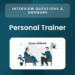 Top 15 Personal Trainer Interview Questions – Career Sidekick