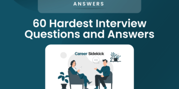 60 Hardest Interview Questions and Answers – Career Sidekick