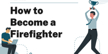How to Become a Firefighter – Career Sidekick