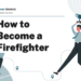 How to Become a Firefighter – Career Sidekick