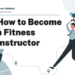 How to Become a Fitness Instructor – Career Sidekick
