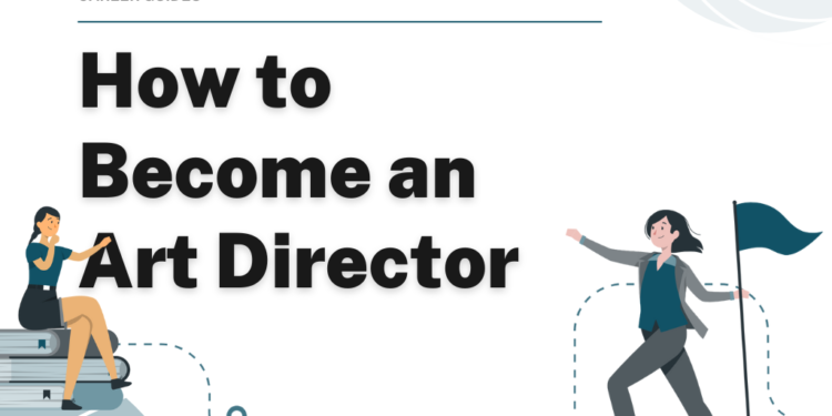 How to Become an Art Director – Career Sidekick