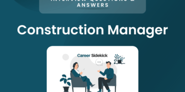 Top 15 Construction Manager Interview Questions – Career Sidekick