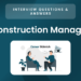 Top 15 Construction Manager Interview Questions – Career Sidekick