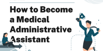 How to Become a Medical Administrative Assistant – Career Sidekick