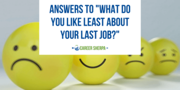 What do you like least about your last job