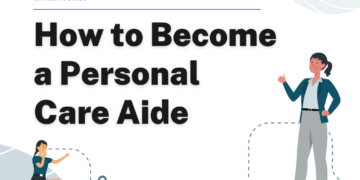 How to Become a Personal Care Aide – Career Sidekick