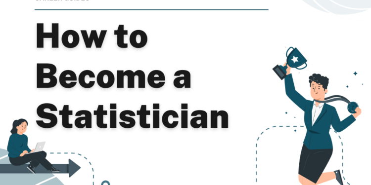 How to Become a Statistician – Career Sidekick