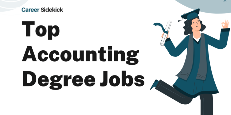 Top 15 Accounting Degree Jobs – Career Sidekick
