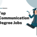 Top 15 Communications Degree Jobs – Career Sidekick