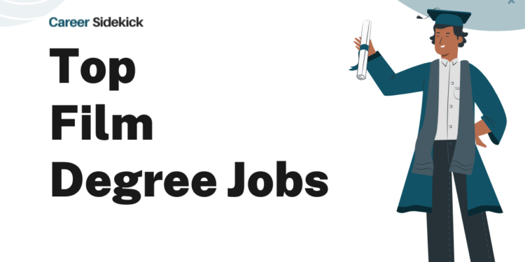 Top 15 Film Degree Jobs – Career Sidekick