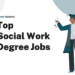 Top 15 Social Work Degree Jobs – Career Sidekick