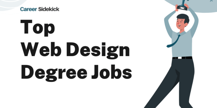 Top 15 Web Design Degree Jobs – Career Sidekick