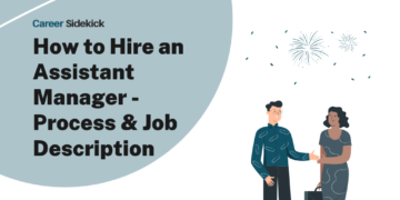 How to Hire an Assistant Manager