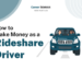 How to Make Money as a Rideshare Driver – Career Sidekick