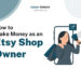 How to Make Money as an Etsy Shop Owner – Career Sidekick
