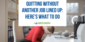 Woman considering quitting without another job lined up