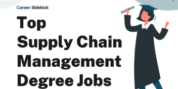 Top 15 Supply Chain Management Degree Jobs – Career Sidekick