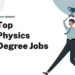 Top 17 Physics Degree Jobs – Career Sidekick