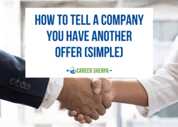 How to tell a company you have another offer