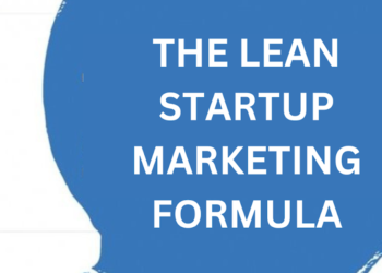 The Lean Startup Marketing Formula