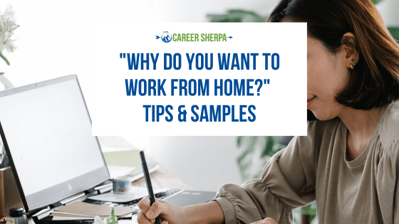 Why do you want to work from home