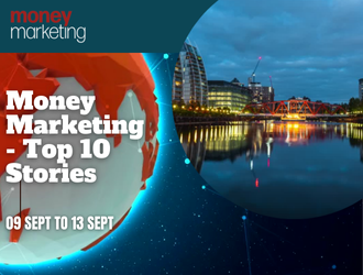 Money Marketing Weekly Wrap-Up – 09 Sept to 13 Sept