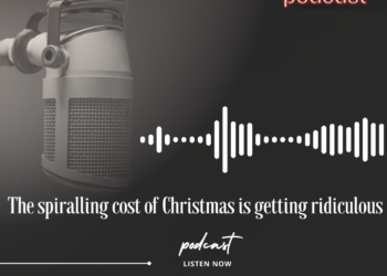 Podcast: The spiralling cost of Christmas is getting ridiculous