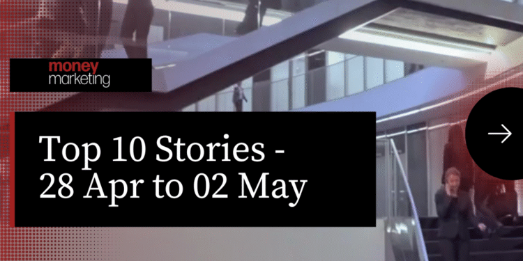 Money Marketing Weekly Wrap-Up – 28 Apr to 02 May