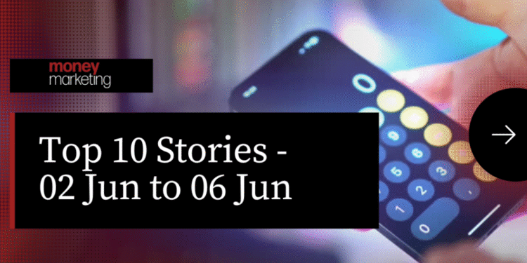 Money Marketing Weekly Wrap-Up – 02 Jun to 06 Jun