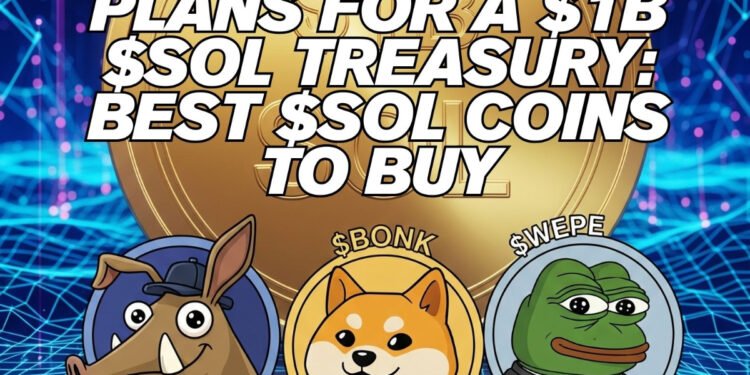 Institutions Plan a $1B $SOL Treasury: Which Are the Best Solana Coins To Buy?