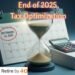 End of 2025 Tax Optimization