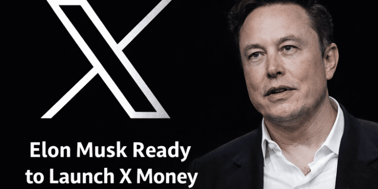 X Money: Elon Musk's X Ready to Launch Crypto and Stock Trading