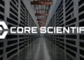 Core Scientific secures $500M financing from JPMorgan to enhance data center expansion