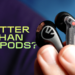 AirPods Pro Alternatives Are Cheaper, but Are They Good Enough?