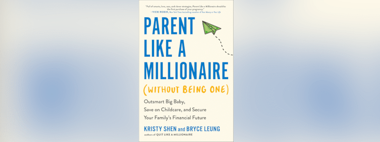 Parent Like a Millionaire (Without Being One) is Now Published! – Millennial Revolution