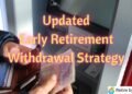 My Updated Early Retirement Withdrawal Plan